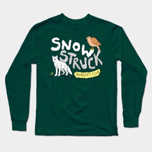 Snow Struck Reader's Club! Long Sleeve T-Shirt